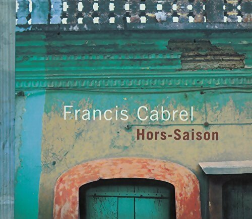 Hors-saison - Cabrel, Francis - CD
