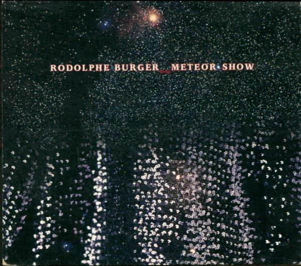 Livrenpoche : Meteor Show - Rodolphe Burger - CD