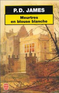 Livrenpoche : Meurtres en blouse blanche - P. -D. James - Livre