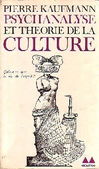 Livrenpoche : Psychanalyse et théorie de la culture - Pierre Kaufmann - Livre