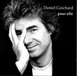 Livrenpoche : Pour Elle - Daniel Guichard - CD