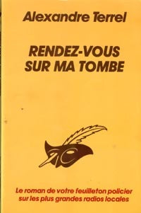 Livrenpoche : Rendez-vous sur ma tombe - Alexandre Terrel - Livre