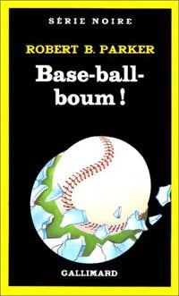 Livrenpoche : Base-ball-boum ! - Robert B. Parker - Livre