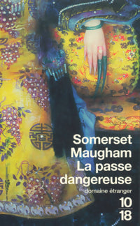 La passe dangereuse - Somerset Maugham - Livre