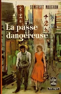Livrenpoche : La passe dangereuse - Somerset Maugham - Livre