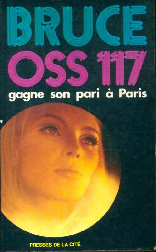 Livrenpoche : OSS 117 gagne son pari à Paris - Josette Bruce - Livre