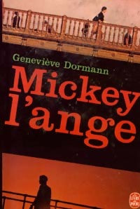 Mickey l'Ange - Geneviève Dormann -  Le Livre de Poche - Livre