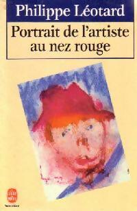 Portrait de l'artiste au nez rouge - Philippe Léotard -  Le Livre de Poche - Livre