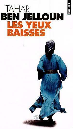 Livrenpoche : Les yeux baissés - Tahar Ben Jelloun - Livre