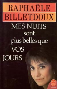 Livrenpoche : Mes nuits sont plus belles que vos jours - Raphaële Billetdoux - Livre