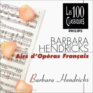 Livrenpoche : Barbara Hendricks chante l'opéra français (Coll. 100 Classiques) - Hendricks, Barbara - CD