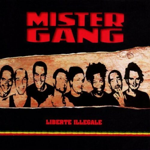 Liberté illégale - Mister Gang - CD
