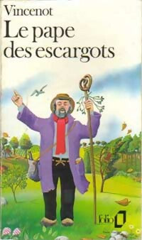 Livrenpoche : Le pape des escargots - Henri Vincenot - Livre