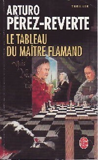 Livrenpoche : Le tableau du maître flamand - Arturo Pérez-Reverte - Livre