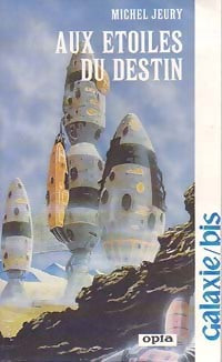 Livrenpoche : Aux étoiles du destin - Michel Jeury - Livre