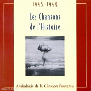 Livrenpoche : Les chansons de l'Histoire 45-49 - Artistes Divers - CD