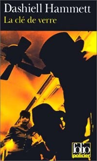La clé de verre - Dashiell Hammett - Livre