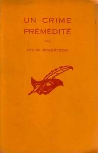 Livrenpoche : Un crime prémédité - Colin Robertson - Livre