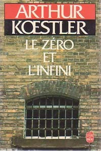 Livrenpoche : Le zéro et l'infini - Arthur Koestler - Livre