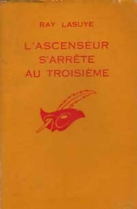 Livrenpoche : L'ascenseur s'arrête au troisième - Ray Lasuye - Livre