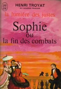 Livrenpoche : La lumière des justes Tome V : Sophie ou la fin des combats - Henri Troyat - Livre