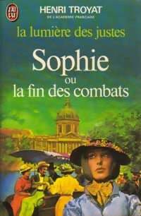 Livrenpoche : La lumière des justes Tome V : Sophie ou la fin des combats - Henri Troyat - Livre