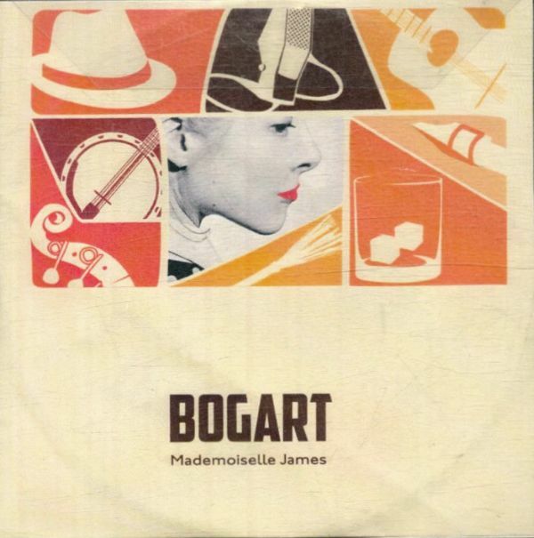 Livrenpoche : Mademoiselle James - Bogart - CD