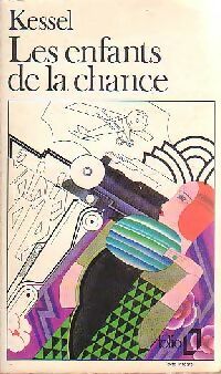 Les enfants de la chance - Joseph Kessel - Livre