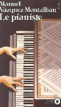 Livrenpoche : Le Pianiste - Manuel Vàzquez Mantalbàn - Livre