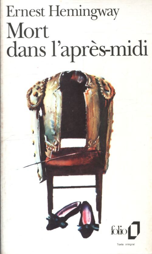 Mort dans l'après-midi - Ernest Hemingway - Livre
