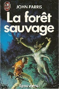 La forêt sauvage - John Farris - Livre