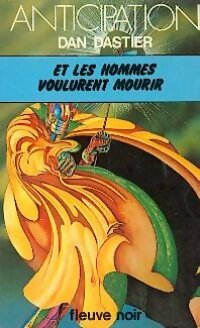 Livrenpoche : Et les hommes voulurent mourir... - Dan Dastier - Livre