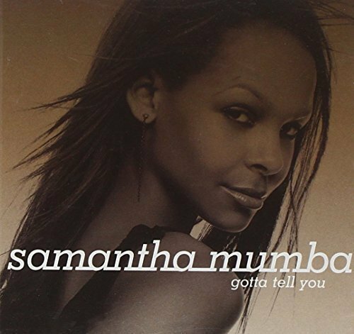 Livrenpoche : Gotta Tell You - Mumba, Samantha - CD