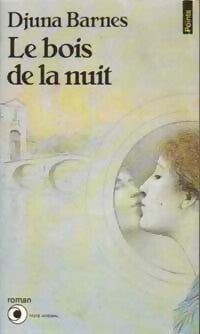 Livrenpoche : Le bois de la nuit - Djuna Barnes - Livre
