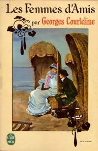 Livrenpoche : Les femmes d'amis - Georges Courteline - Livre