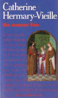 Livrenpoche : Un amour fou - Catherine Hermary-Vieille - Livre