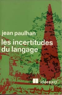 Les incertitudes du langage - Jean Paulhan - Livre