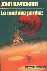 Livrenpoche : La machine perdue - John Wyndham - Livre