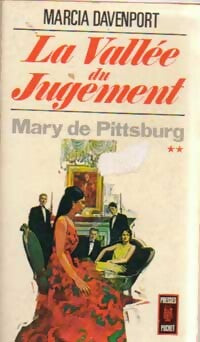 Livrenpoche : La vallée du jugement Tome II : Mary de Pittsburg - Marcia Davenport - Livre