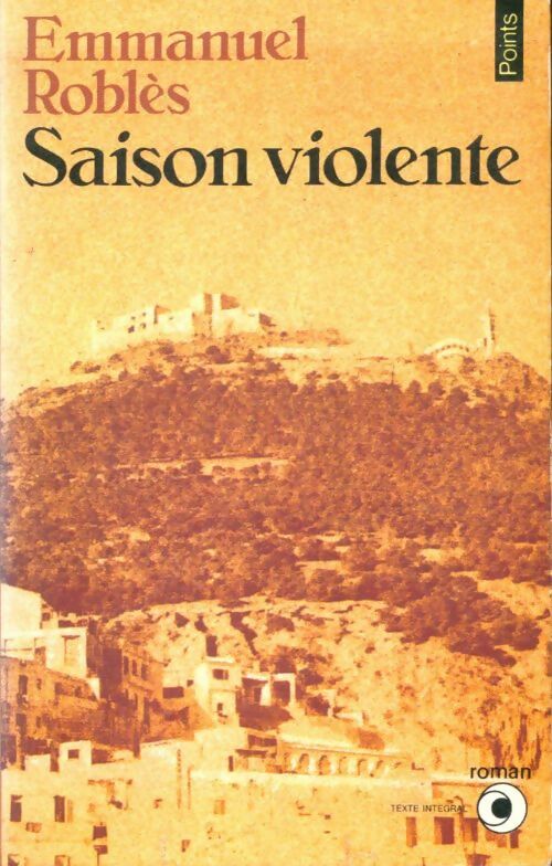 Livrenpoche : Saison violente - Roblès Emmanuel - Livre