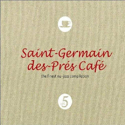 Saint-Germain des-prés café/vol.5 - Compilation - Tassel & Naturel - CD