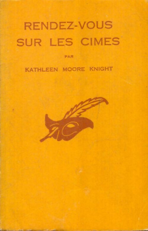 Livrenpoche : Rendez-vous sur les cîmes - Kathleen Moore Knight - Livre