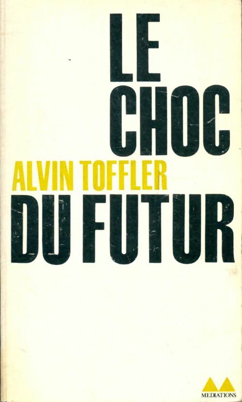 Livrenpoche : Le choc du futur - Alvin Toffler - Livre