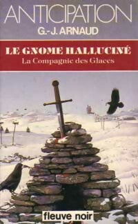 Livrenpoche : La compagnie des glaces Tome VII : Le gnome halluciné - Georges-Jean Arnaud - Livre