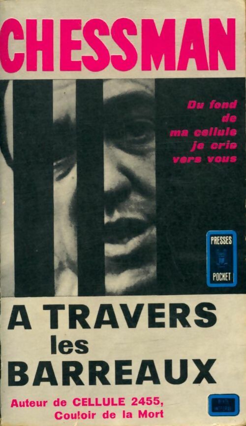 A travers les barreaux - Caryl Chessman - Livre