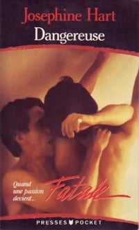 Livrenpoche : Dangereuse (Fatale) - Joséphine Hart - Livre
