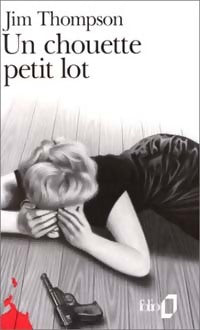 Un chouette petit lot - Jim Thompson - Livre