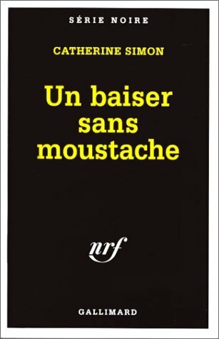 Livrenpoche : Un baiser sans moustache - Catherine Simon - Livre