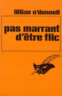 Livrenpoche : Pas marrant d'être flic - Lilian O'Donnel - Livre