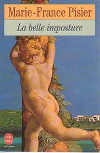 Livrenpoche : La belle imposture - Marie-France Pisier - Livre